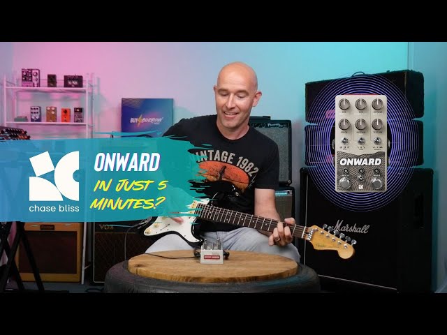 Chase Bliss Onward: 5 Minute Challenge! - YouTube