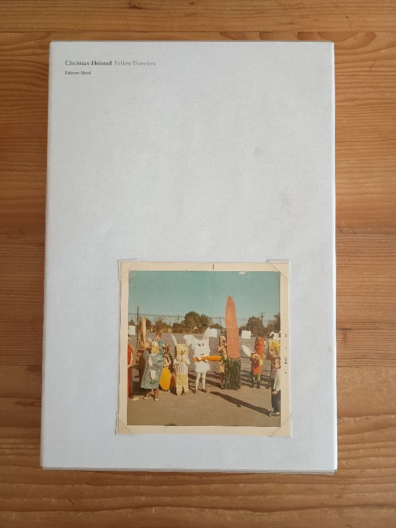 Christian Holstad 「Fellow Travelers」 Fellow Travelers by Holstad, Christian: New No Binding 1st Edition